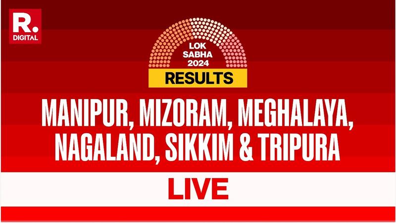 Manipur, Meghalaya Mizoram Nagaland Sikkim Tripura Lok Sabha Elections Results LIVE Updates