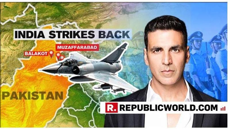 Akshay Kumar lauds IAF Pilots for striking Jaish terror camps says, 'Go in and attack, quiet no more!'