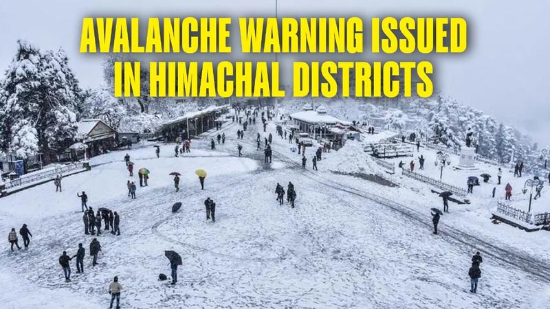 Lahaul and Spiti, Kinnaur, Shimla, Chamba and Kullu districts are among the high-altitude areas for which a warning has been issued till Thursday.