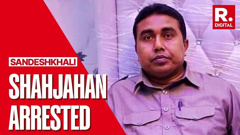 Breaking Shahjahan arrested in Sandeshkhali case