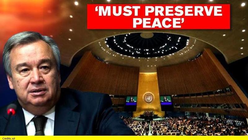 Guterres calls on world leaders to strive to preserve peace