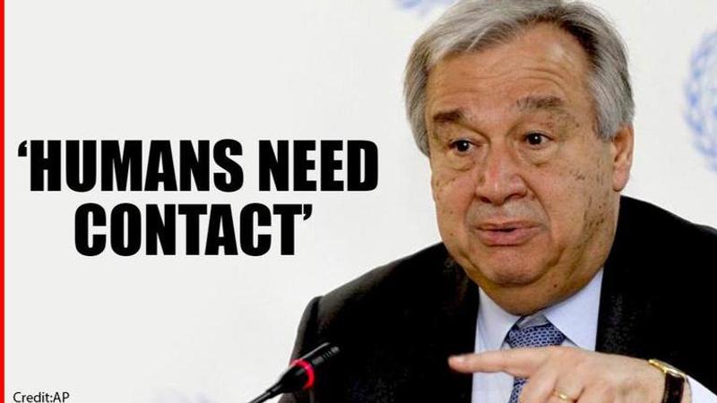 COVID-19: UN chief rejects 'new normal', says human contact important