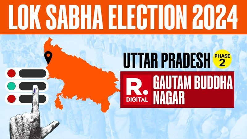 Gautam Buddha Nagar Election 2024: Will BJP Secure Hat-Trick?